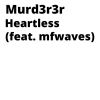 Download track Heartless (Instrumental Version)