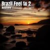 Download track Brazil Feel 1st Mix