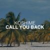 Download track Call You Back (Original Mix)