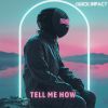 Download track Tell Me How (Instrumental)