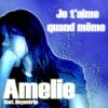 Download track Amelie Feat. Boyontrip - Je T'Aime Quand Même (1) - Copie