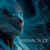 Download track Madam Tiger