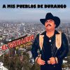 Download track A Mis Pueblos De Durango