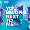 Download track You Belong Next To Me (Extended Mix)