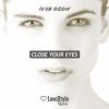 Download track Close Your Eyes (Radio Mix)