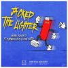 Download track Jacked The Lighter