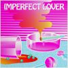 Download track Imperfect Lover