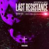 Download track Last Resistance (Extended Mix)