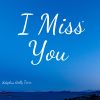 Download track I Miss You