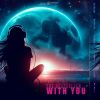 Download track With You The Bestseller - With You (Extended Mix)