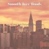 Download track Smooth Jazz Ballad Soundtrack For New York City