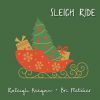 Download track Sleigh Ride (With Raleigh Keegan)