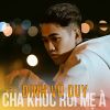 Download track Cha Khóc Rồi Mẹ À - Short Version 1