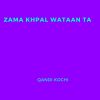 Download track Zama Khpal Wataan Ta