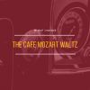 Download track The Cafe Mozart Waltz