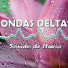 Download track Lluvia De Fondo Con Ondas Delta Para Sueño Profundo