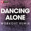 Download track Dancing Alone (Extended Workout Remix)