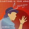 Download track (I Just) Died In Your Arms (Original Radio Version)