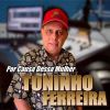 Download track Por Causa Dessa Mulher