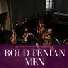 Download track Bold Fenian Men