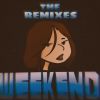 Download track WEEKEND (Mickey Valen Remix)