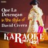 Download track Que La Detengan (In The Style Of David Civera) [Karaoke Version]