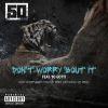 Download track Don't Worry 'Bout It