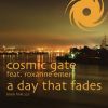 Download track A Day That Fades (Cosmic Gate's AM 2 PM Mix)