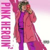 Download track Pink Heroin 2 Skit