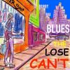 Download track Can't Lose The Blues