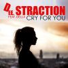 Download track Cry For You (Radio Edit 2019)