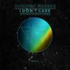 Download track I Don't Care (Original Mix)