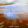 Download track The Hope Of Our Dreams [Album Mix]