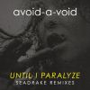 Download track Until I Paralyze (Seadrake Different Mix)