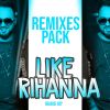 Download track Like Rihanna (Ricii Lompeurs Remix)