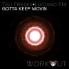 Download track Gotta Keep Movin (Wha Wha Dub)