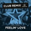 Download track Feelin' Love (Club Remix Edit)