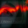 Download track I Want Fight It (Extended Mix)