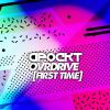 Download track Ovrdrive (First Time)