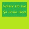 Download track Where Do We Go From Here (Slowed Remix)