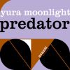 Download track Predator (Dart Rayne & Yura Moonlight Mix)