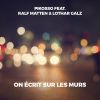 Download track On Ecrit Sur Les Murs (Radio Edit)