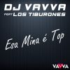 Download track Esa Mina É Top (Tum Dum Dum Style) (DJ Vavva)