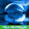 Download track Tell Me Are We