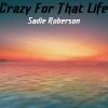 Download track Crazy For That Life