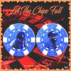 Download track Let The Chips Fall