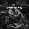 Download track Swing My Way