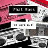 Download track Phat Bass (Original Mix)