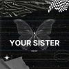 Download track Your Sister