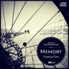 Download track Memory (Take You Higher)